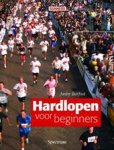 Amby Burfoot  73695 - Hardlopen voor beginners Alles wat je moet weten als je wilt gaan hardlopen voor je plezier, voor je gezondheid, voor het leven!