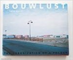 T. & Oosterbaan, W. Baart - Bouwlust - the urbanization of a polder