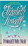 Lowell, Elizabeth - Forget me not