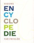 Schroor, Meindert (hoofdredactie) - Nieuwe Encyclopedie van Fryslan, 4 losse delen, softcovers, totaal 3150 pagina's, gave staat