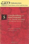 Hoppenbrouwers P., B. van Bavel (eds.) - Landholding and Land Transfer in the North Sea Area (Late Middle Ages - 19th Century)