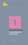 Alain de Botton - The School of Life - Meer denken over seks