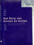 Dietz, Harry .. met tekening van Rudolf  Das - Het dorp van binnen en buiten 1962 - 1997. Ontstaan en ontwikkeling van een woonvorm voor mensen met een lichamelijke handicap in maatschappelijk perspectief.
