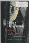 H. Schoots 71133 - Living dangerously a biography of Joris Ivens
