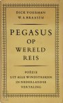 DICK Voerman, W.A. Braasem - Pegasus op wereldreis poëzie uit alle windstreken in Nederlandse vertaling