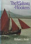 Scott, Richard J. - The Galway Hookers: working sailboats of Galway Bay