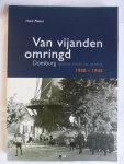 Henk Pleiter - Van vijanden omringd. Doesburg tijdens crisis en oorlog en oorlog 1930 - 1945.