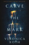 Veronica Roth - Carve the mark