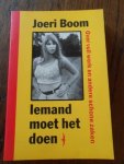 Boom, Joeri - Iemand moet het doen. Over vuil werk en andere schone zaken