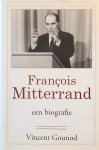 GOUNOD Vincent - François Mitterrand - biografie