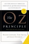 Roger ; Smith, Tom ; Hickman, Craig Connors - The Oz Principle Getting Results Through Individual and Organizational Accountability