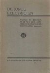 Yales, Raymond F. - De jonge electricien. Aardige en leerzame proeven met zelfgemaakte electrische toestelletjes