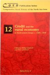 Phillipp R. Schofield, Thijs Lambrecht - Credit and the Rural Economy in North-western Europe, C. 1200-c. 1850