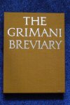 Ferrari, Giorgio E. e.a. - The Grimani Breviary. Reproduced from the illuminated Manuscript belonging to the Biblioteca Marciana, Venice