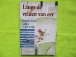 Holmes, Richard & Luc De Vos. - Langs velden van eer.  Wandelingen langs slagvelden.