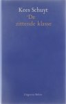 Kees Schuyt - De zittende klasse.