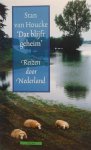 Stan van Houcke - Dat blijft geheim - reizen door Nederland