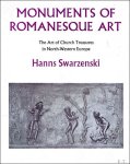 Hanns Swarzenski - Monuments of Romanesque Art: The Art of Church Treasures in North-Western Europe