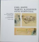 Whyte, Iain Boyd - Emil Hoppe, Marcel Kammerer, Otto Schoenthal. three architects from the Master class of Otto Wagner Whyte, Iain Boyd - Emil Hoppe, Marcel Kammerer, Otto Schoenthal. three architects from the Master class of Otto Wagner