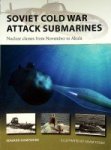 Hampshire, E - Soviet Cold War Attack Submarines Nuclear Classes from November to Akula. New Vanguard series 287