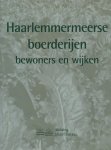 Kees van der Veer - Haarlemmermeerse boerderijen bewoners en wijken
