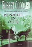 Robert Goddard - Bij Nacht En Ontij