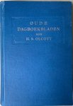 Steel Olcott, Henry - OUDE DAGBOEKBLADEN.  De ware Geschiedenis der Theosofische Vereeniging door Henry Steel Olcott, Stichter der Vereeniging.  2. Delen in 1 Band.