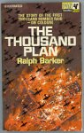 Barker, Ralph - The thousand plan. The story of the First Thousand Bomber Raid on Cologne --- ship busters