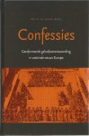 Velde, dr. M. te (red) - Confessies. Gereformeerde geloofsverantwoording in zestiende-eeuws Europa