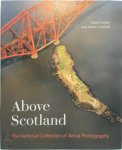 Cowley, Dave,  Crawford, James - Above Scotland The National Collection of Aerial Photography