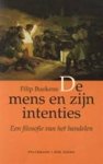 Buekens, Filip - De mens en zijn intenties. Een filosofie van het handelen