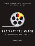 Read , Andrew . [ isbn 9780008283650 ] 1124 - Eat What You Watch . ( A Cookbook for Movie Lovers . ) Many of our favourite movies come with a side of iconic food moments: the comforting frothy butterbeer from Harry Potter, the sumptuous apple strudel from Inglorious Basterds, -