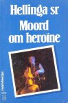 Hellinga Sr. - Moord om heroïne