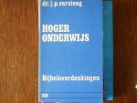 Versteeg - Hoger onderwys bybeloverdenkingen / druk 1 Versteeg - Hoger onderwys bybeloverdenkingen / druk 1
