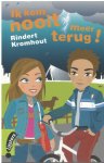 Rindert Kromhout - Ik kom nooit meer terug!