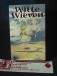 Wijnholds-Schuster, Emmy ( samenstelling) - Witte Wieven ; De meest bekende volksverhalen uit Drenthe