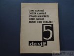 Lebeer, Louis (inleiding) - De vijf: Jan Cantré, Jozef Cantré, Frans Masereel, Joris Minne, Henri Van Straten.