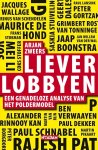 Arjan Zweers - Liever lobbyen