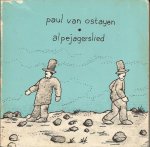 Ostayen, Paul van - Alpejagerslied. Illustraties Stefan Frenkel Frank