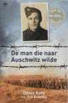 Denis Avey, Rob Broomby - De man die naar Auschwitz wilde