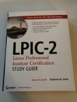 Smith, Roderick W. - LPIC-2 Linux Professional Institute Certification Study Guide / Exams 201 and 202
