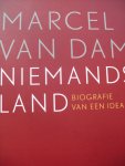 Marcel van Dam - Biografie van een ideaal