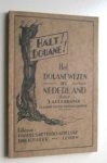 Allebrandi, J. - Halt! Douane! : het douanewezen in Nederland.