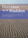 Vugts, Hans F. - WEERZIEN OP DE WADDEN - Dertig jaar weer en klimaatonderzoek in het Waddengebied