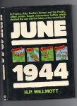 Willmott H.P. - June 1944 (The climatic month of World War II)