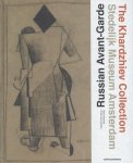 Elena Basner, Geurt Imanse, Frank van Lamoen, Michael Meylac - Russian avant-garde the Khardzhiev collection the Stedelijk Museum Amsterdam