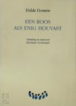 Hilde Domin 82059 - Een roos als enig houvast Vertaling en nawoord Christiaan Germonpré