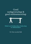 Tom Belt - Goed Werkgeverschap En Goed Werknemerschap
