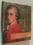 Mozart Wolfgang Amadeus - Mozart muzikale meesterwerken