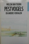 , Toorn, Willem van - Pestvogels en andere verhalen